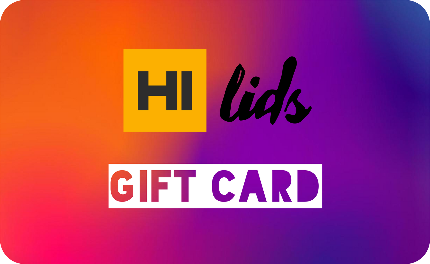 HiLids Gift Card