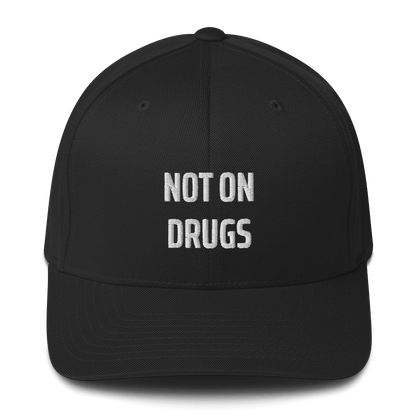 Not On Drugs - Fitted Hat