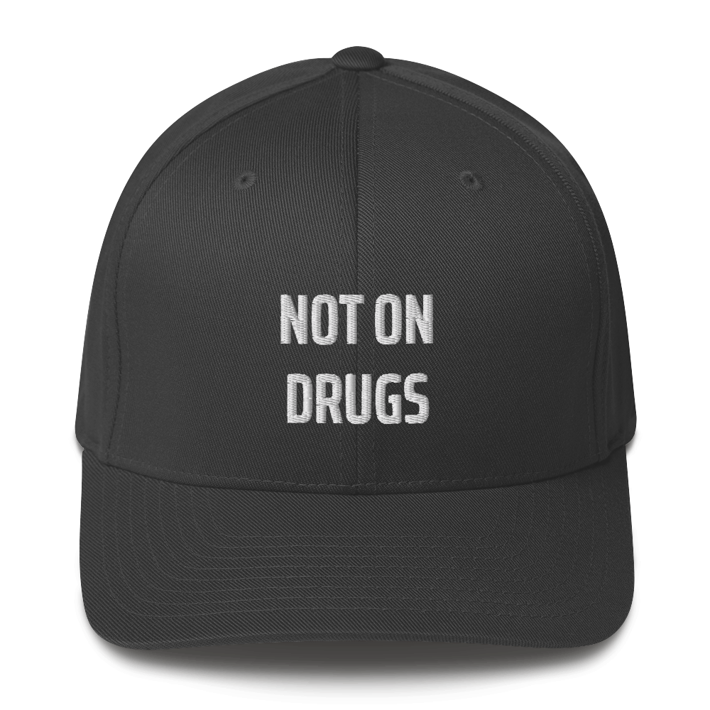 Not On Drugs - Fitted Hat