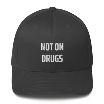 Not On Drugs - Fitted Hat