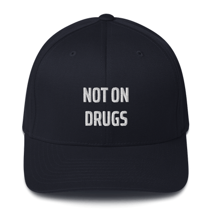 Not On Drugs - Fitted Hat