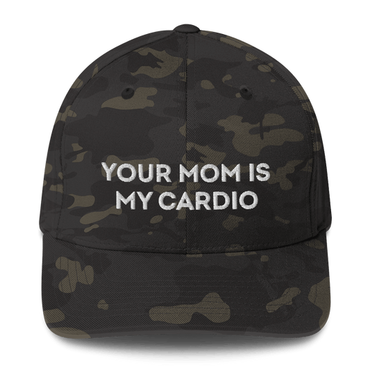 Your Mom Is My Cardio - Fitted Hat