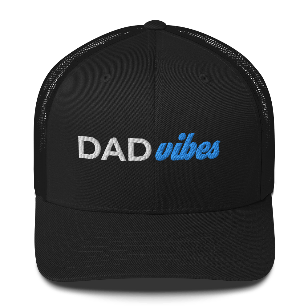 Dad Vibes - Trucker Hat