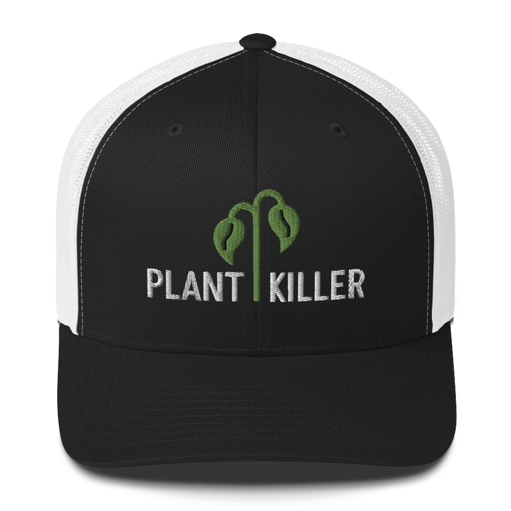 Plant Killer - Trucker Hat