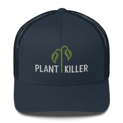 Plant Killer - Trucker Hat