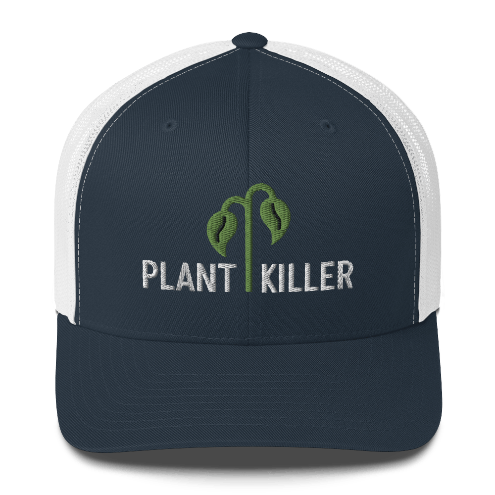 Plant Killer - Trucker Hat