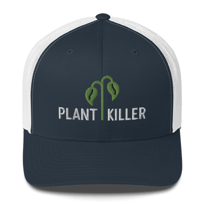 Plant Killer - Trucker Hat